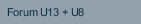 Forum U13 + U8